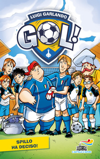 SPILLO HA DECISO - GOL ! 16