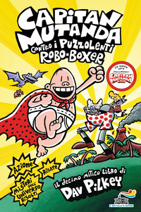 CAPITAN MUTANDA CONTRO I PUZZOLENTI ROBO - BOXER