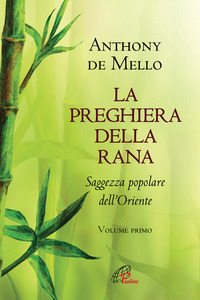 PREGHIERA DELLA RANA - SAGGEZZA POPOLARE DELL\'ORIENTE