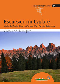 ESCURSIONI IN CADORE - VALLE DEL BOITE CENTRO CADORE VAL D\'ANSIEI MISURINA