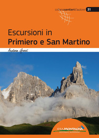 ESCURSIONI IN PRIMIERO E SAN MARTINO