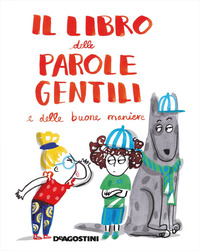 LIBRO DELLE PAROLE GENTILI E DELLE BUONE MANIERE