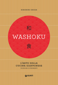 WASHOKU L\'ARTE DELLA CUCINA GIAPPONESE