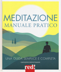 MEDITAZIONE - MANUALE PRATICO