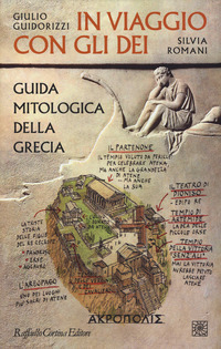 IN VIAGGIO CON GLI DEI - GUIDA MITOLOGICA DELLA GRECIA
