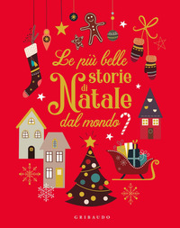 PIU\' BELLE STORIE DI NATALE DAL MONDO