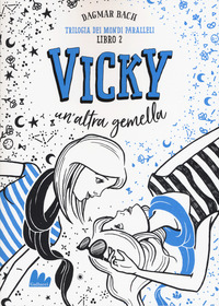 VICKY UN\'ALTRA GEMELLA