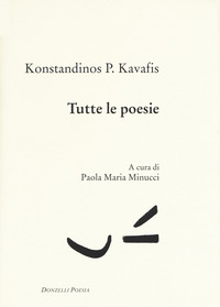 TUTTE LE POESIE (KAVAFIS)