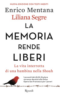 MEMORIA RENDE LIBERI - LA VITA INTERROTTA DI UNA BAMBINA NELLA SHOAH