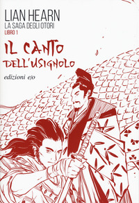 CANTO DELL\'USIGNOLO - LA SAGA DEGLI OTORI LIBRO 1