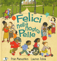 FELICI NELLA NOSTRA PELLE