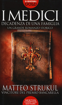 MEDICI - DECADENZA DI UNA FAMIGLIA