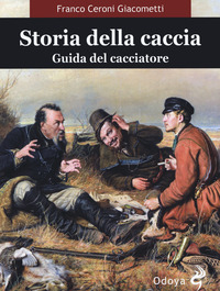 STORIA DELLA CACCIA