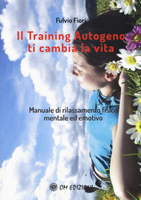 TRAINING AUTOGENO TI CAMBIA LA VITA