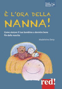 E\' ORA DELLA NANNA ! - COME AIUTARE IL TUO BAMBINO A DORMIRE BENE FIN DALLA NASCITA