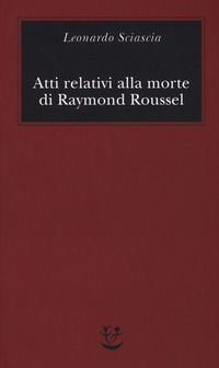 ATTI RELATIVI ALLA MORTE DI RAYMOND ROUSSEL