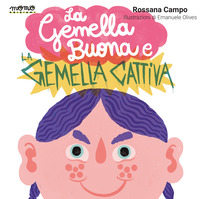 GEMELLA BUONA E LA GEMELLA CATTIVA