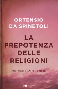 PREPOTENZA DELLE RELIGIONI