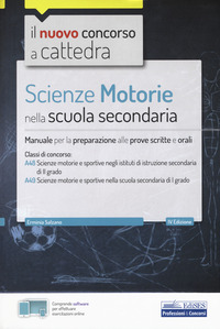 SCIENZE MOTORIE NELLA SCUOLA SECONDARIA - MANUALE PER PROVE SCRITTE E ORALI