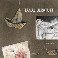TANALIBERATUTTI !