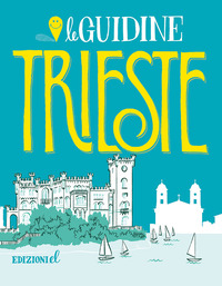 TRIESTE - LE GUIDINE