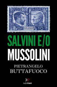 SALVINI E/O MUSSOLINI