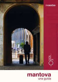 MANTOVA UNA GUIDA 2020
