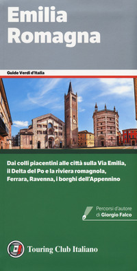 EMILIA ROMAGNA - GUIDE VERDI D\'ITALIA 2020