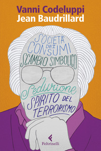 JEAN BAUDRILLARD - LA SEDUZIONE DEL SIMBOLICO