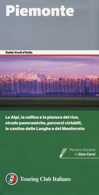 PIEMONTE - GUIDE VERDI D\'ITALIA 2020