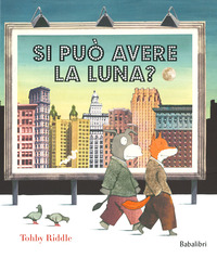 SI PUO\' AVERE LA LUNA ?