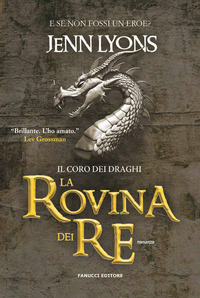 ROVINA DEI RE - IL CORO DEI DRAGHI