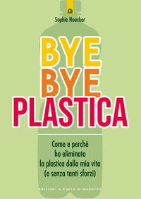 BYE BYE PLASTICA