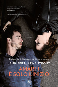 AMARTI E\' SOLO L\'INIZIO