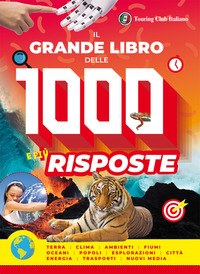 GRANDE LIBRO DELLE 1000 E PIU\' RISPOSTE