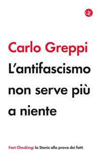 ANTIFASCISMO NON SERVE PIU\' A NIENTE