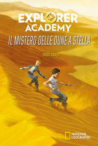 MISTERO DELLE DUNE A STELLA - EXPLORER ACADEMY 4