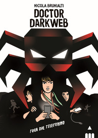 DOCTOR DARKWEB FUGA DAL TELEFONINO
