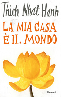 MIA CASA E\' IL MONDO