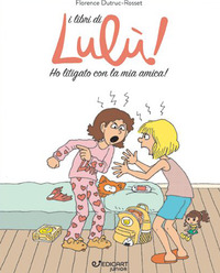 LIBRI DI LULU\' HO LITIGATO CON LA MIA AMICA