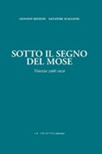 SOTTO IL SEGNO DEL MOSE - VENEZIA 1966 - 2020