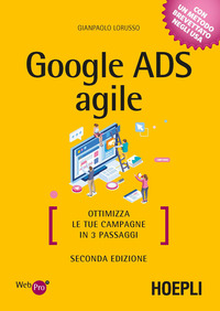 GOOGLE ADS AGILE - OTTIMIZZA LE TUE CAMPAGNE IN 3 PASSAGGI