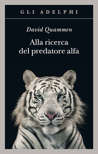 ALLA RICERCA DEL PREDATORE ALFA
