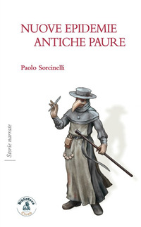 NUOVE EPIDEMIE ANTICHE PAURE