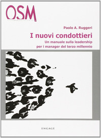 NUOVI CONDOTTIERI - UN MANUALE SULLA LEADERSHIP PER I MANAGER DEL TERZO MILLENNIO