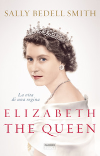 ELIZABETH THE QUEEN - LA VITA DI UNA REGINA