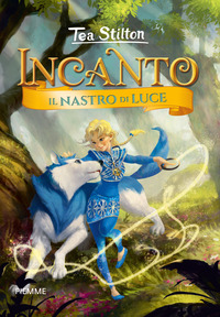 INCANTO - IL NASTO DI LUCE