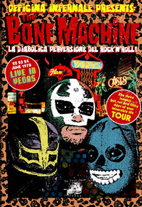 THE BONE MACHINE - LA DIABOLICA PERVERSIONE DEL ROCK\'N\'ROLL !