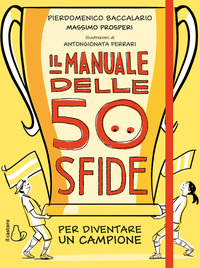 MANUALE DELLE 50 SFIDE PER DIVENTARE UN CAMPIONE