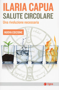 SALUTE CIRCOLARE - UNA RIVOLUZIONE NECESSARIA